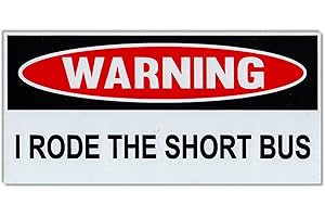 CRAZY STICKER GUY Funny Warning Magnets - I Rode The Short Bus - 6" x 3" Magnetic Bumper Sticker - Great for Practical Jokes, Pranks, Gags - Removable