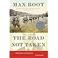 The Road Not Taken: Edward Lansdale and the American Tragedy in Vietnam