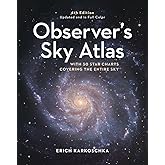 Observer's Sky Atlas: The 500 Best Deep-Sky Objects With Charts and Images