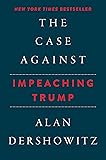 The Case Against Impeaching Trump