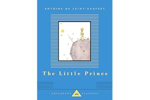 The Little Prince: Translated by Richard Howard (Everyman's Library Children's Classics Series)