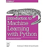 Introduction to Machine Learning with Python: A Guide for Data Scientists