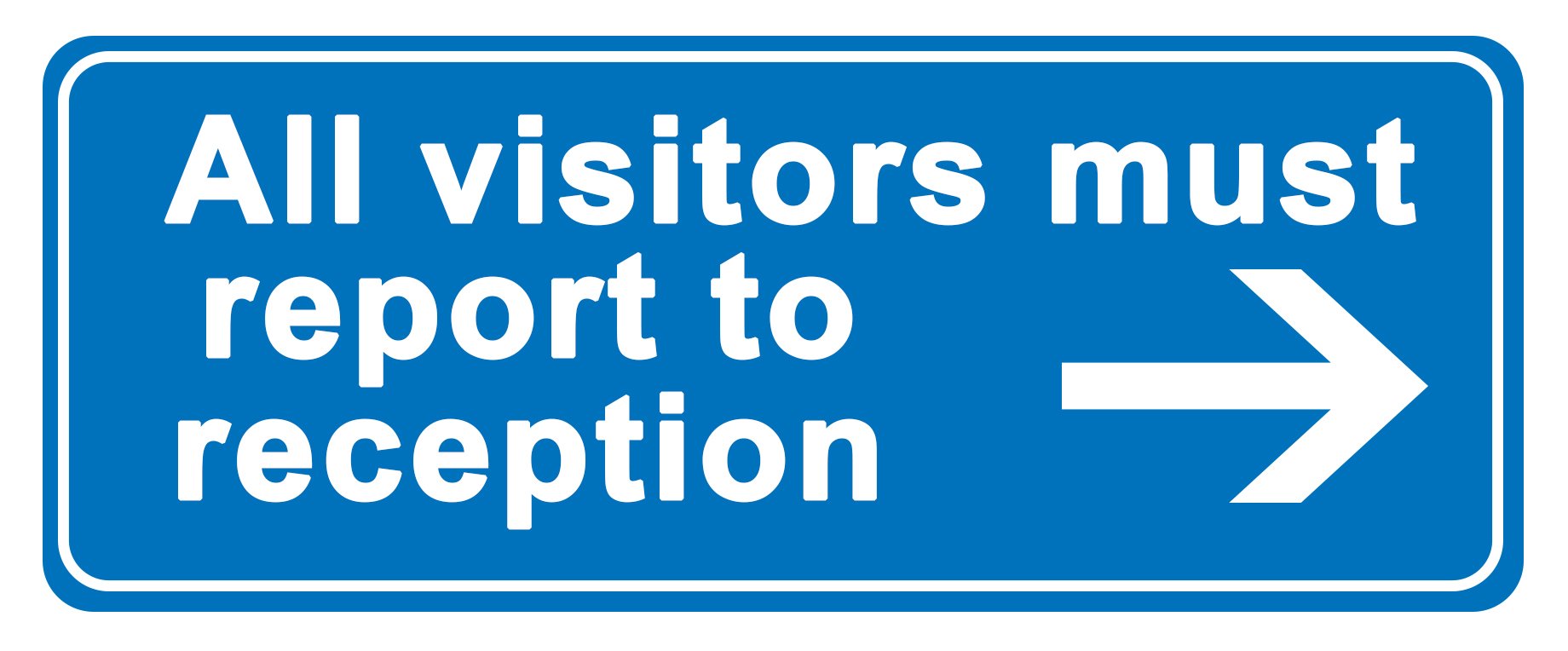 4 x All visitors must report to reception (arrow right) - Information Sign Removable Self Adhesive Waterproof Durable Vinyl Label Sticker 225mm x 106mm