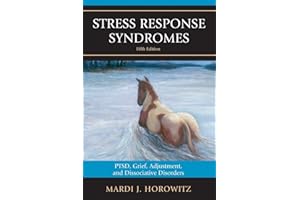 Stress Response Syndromes: PTSD, Grief, Adjustment, and Dissociative Disorders