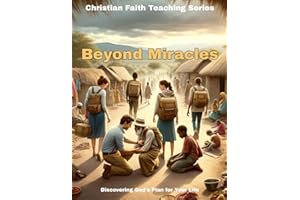 Beyond Miracles: The Bible's Healing Blueprint for the Modern Believer