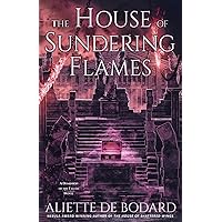 The House of Sundering Flames (A Dominion of the Fallen Novel)