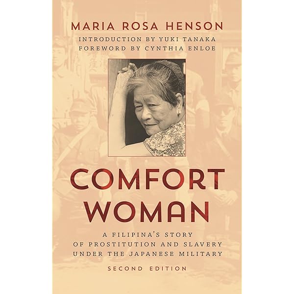 Comfort Women: Sexual Slavery in the Japanese Military During