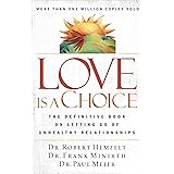Love Is a Choice: The Definitive Book on Letting Go of Unhealthy Relationships