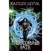 Undiscovered Fate (Fate Series)