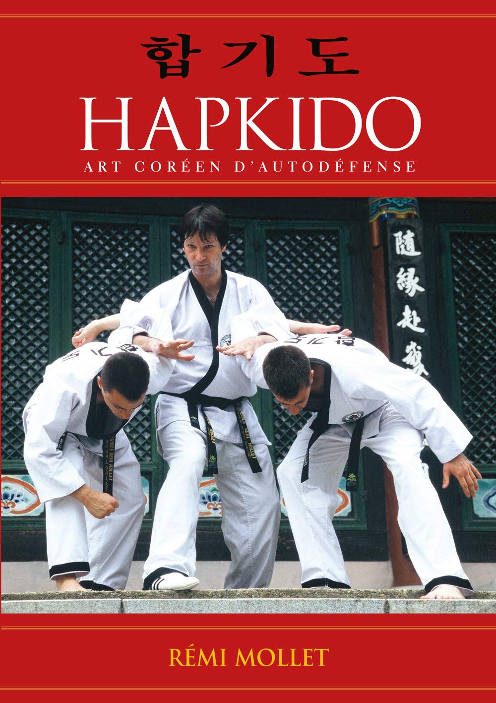 Hapkido Art Coreen D Autodefense Mollet Remi Collectif Amazon Fr Livres