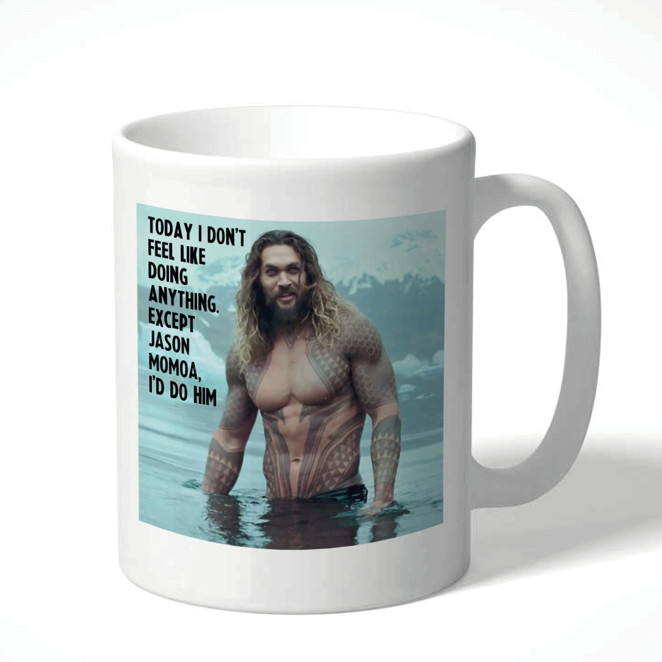 Cheeky Chops Jason Momoa Aquaman Khal DrogoI Would do him mugGift for her him White Mug Full Colour Print, 5056131363977