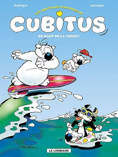 Download Les Nouvelles aventures de Cubitus - tome 3 - En haut de la vague ! PDF