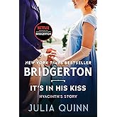 It's in His Kiss: Bridgerton: Hyancinth's Story (Bridgertons, 7)