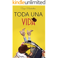 Toda una vida (Spanish Edition) book cover