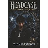 Headcase: A Reflection War