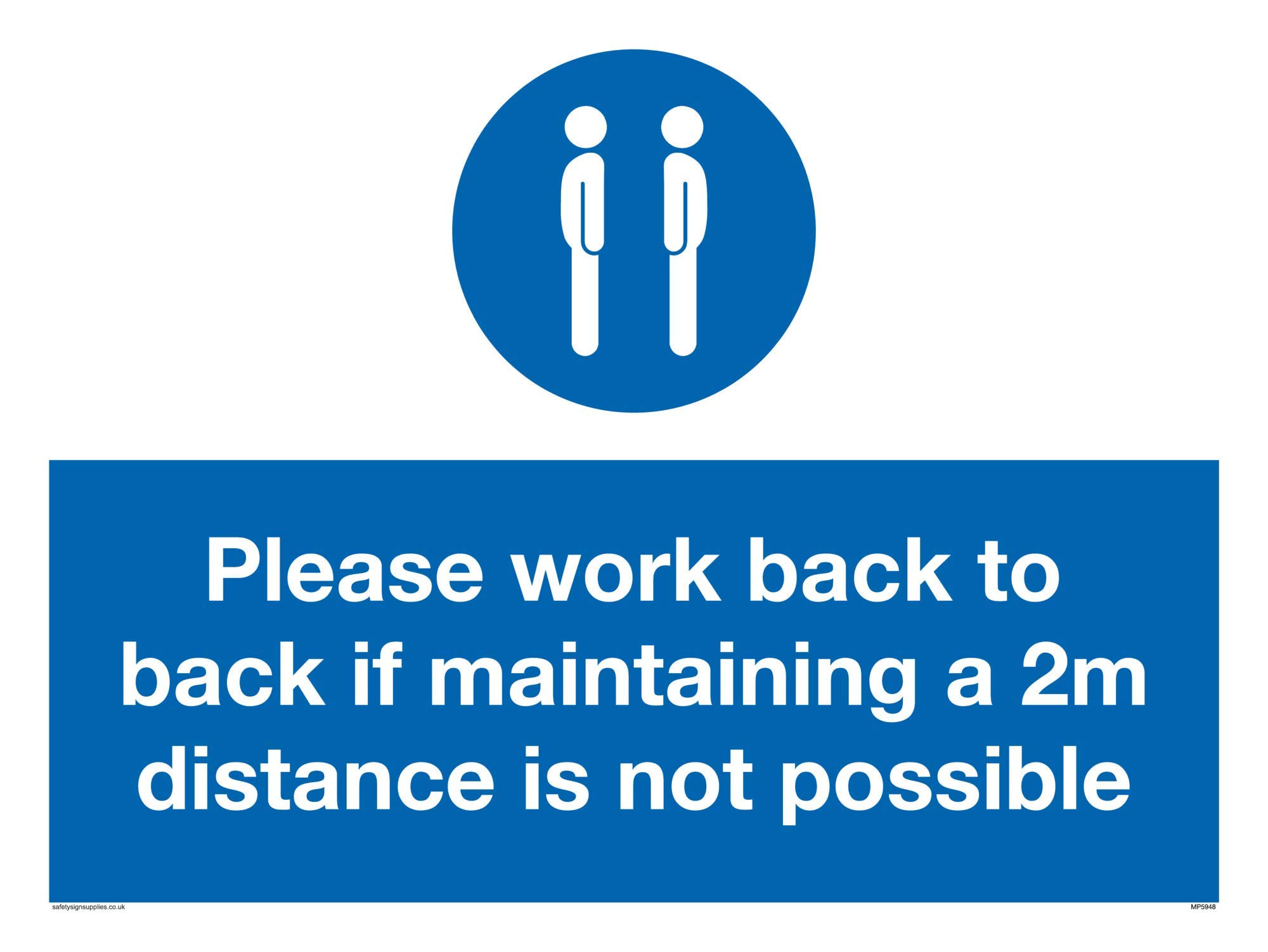 Please work back to back if maintaining 2m distance is not possible