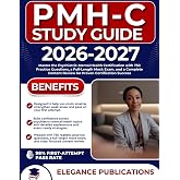 PMH-C STUDY GUIDE 2026-2027: Master the Psychiatric-Mental Health Certification with 750 Practice Questions, a Full-Length Mock Exam, and a Complete Content Review for Proven Certification Success