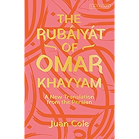 The Rubáiyát of Omar Khayyam: A New Translation from the Persian book cover