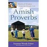 Amish Proverbs: Words of Wisdom from the Simple Life