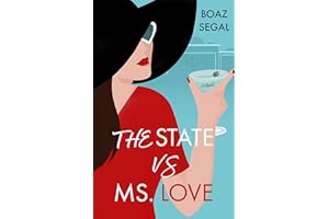 The State vs. Ms. Love: A Novel
