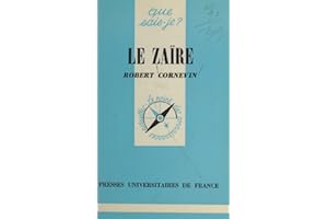 Le Zaïre: (ex-Congo-Kinshasa) (French Edition)
