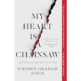 My Heart Is a Chainsaw (The Indian Lake Trilogy)
