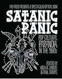 Satanic Panic: Pop-Cultural Paranoia in the 1980s