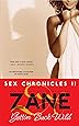 Gettin' Buck Wild: Sex Chronicles II (Zane Does Incredible, Erotic Things)