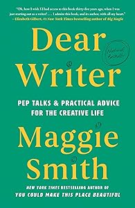 Dear Writer: Pep Talks & Practical Advice for the Creative Life book cover