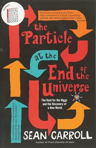 Download The Particle at the End of the Universe: The Hunt For The Higgs And The Discovery Of A New World PDF