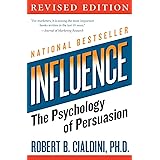 Influence: The Psychology of Persuasion, Revised Edition