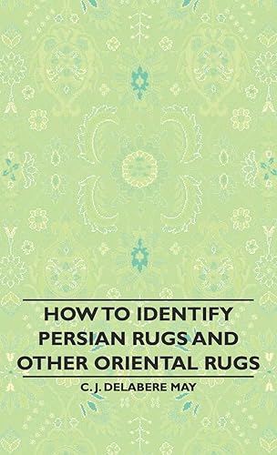Download How to Identify Persian Rugs and Other Oriental Rugs PDF