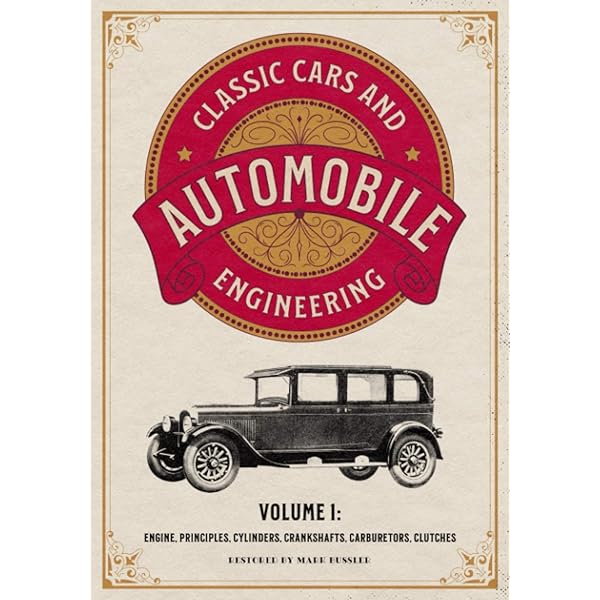 Antique Cars and Motor Vehicles: Illustrated Guide to