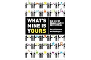 What's Mine Is Yours: The Rise of Collaborative Consumption