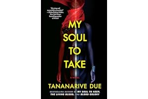 My Soul to Take: A Novel (African Immortals Series Book 4)