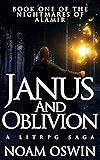 Janus and Oblivion: A LitRPG Saga (The Nightmares of Alamir Book 1)