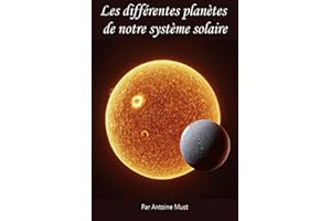 Les différentes planètes de notre système solaire