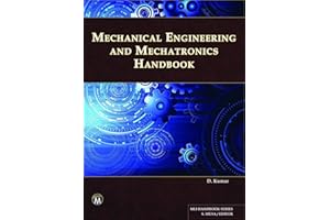 Mechanical Engineering and Mechatronics Handbook (MLI Handbook Series)