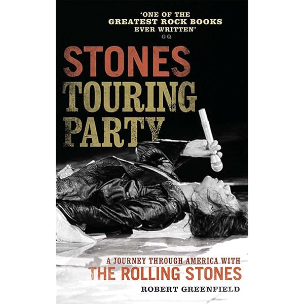 Stones Touring Party: A Journey Through America with the Rolling