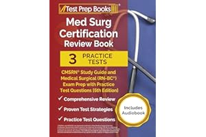 Med Surg Certification Review Book: CMSRN Study Guide and Medical Surgical (RN-BC) Exam Prep with Practice Test Questions: [5th Edition]