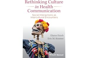 Rethinking Culture in Health Communication: Social Interactions as Intercultural Encounters