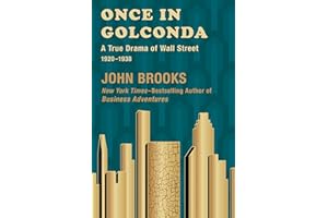 Once in Golconda: A True Drama of Wall Street, 1920–1938