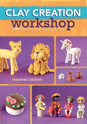Download Clay Creation Workshop: 100+ Projects to Make with Air-Dry Clay (English Edition) PDF