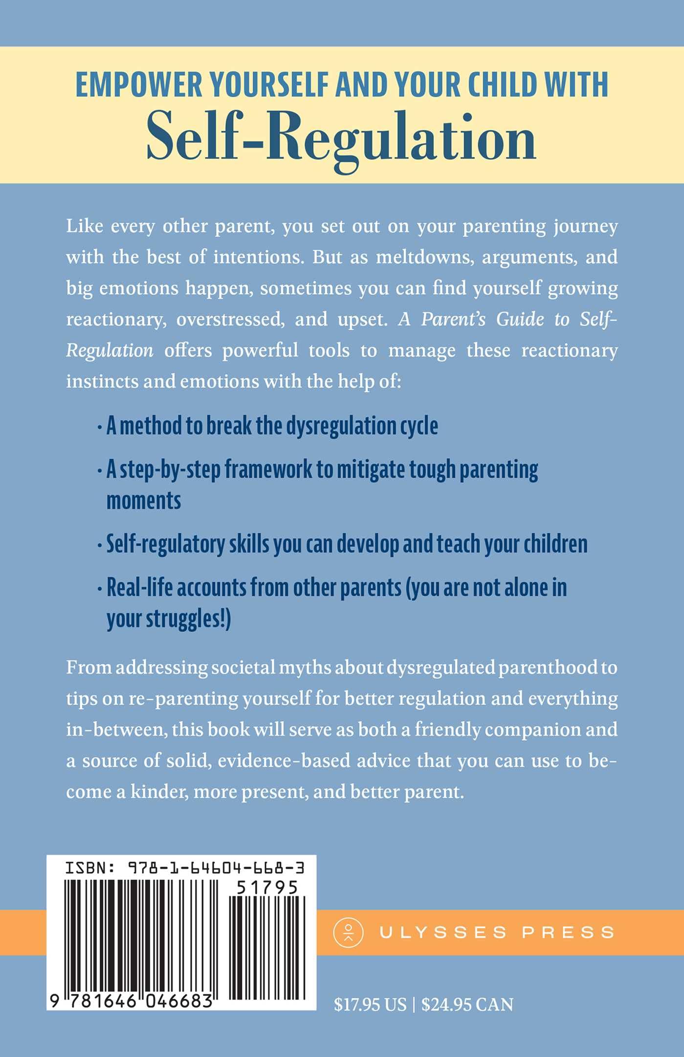 A Parent's Guide to Self-Regulation: A Practical Framework for Breaking the Cycle of Dysregulation and Mastering Emotions for Parents and Children