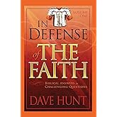In Defense of the Faith: Biblical Answers to Challenging Questions
