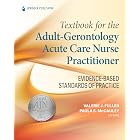 Textbook for the Adult-Gerontology Acute Care Nurse Practitioner: Evidence-Based Standards of Practice