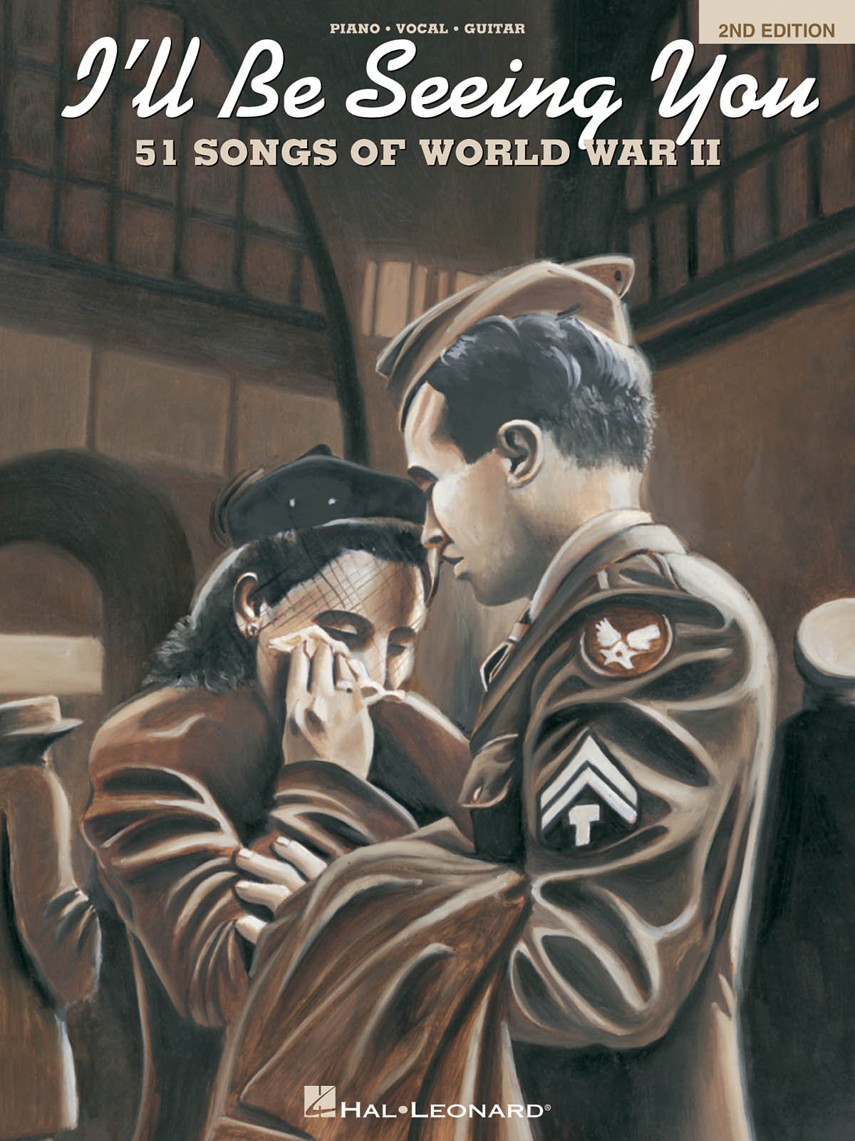 I'll Be Seeing You: 51 Songs of World War II