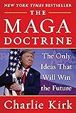 The MAGA Doctrine: The Only Ideas That Will Win the