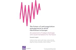 The future of anticoagulation management in atrial fibrillation in Europe: An assessment of today's challenges with recommend