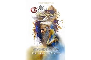 The Order of Melchizedek: Rediscovering the Eternal Royal Priesthood of Jesus Christ & How it impacts the Church and Marketpl